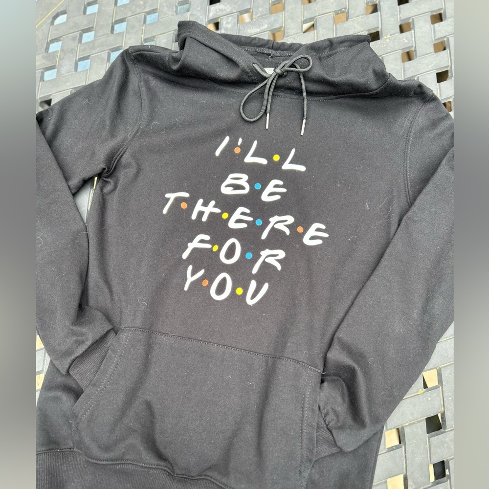 Friends TV Show “I’ll Be There For You” Black Hoodie